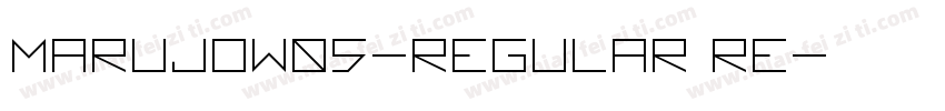 MarujoW05-Regular Re字体转换